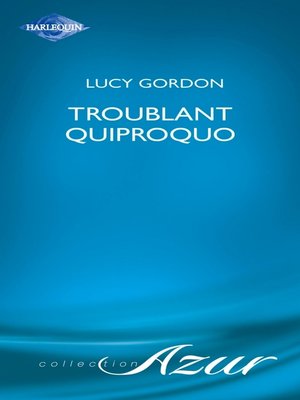 cover image of Troublant quiproquo